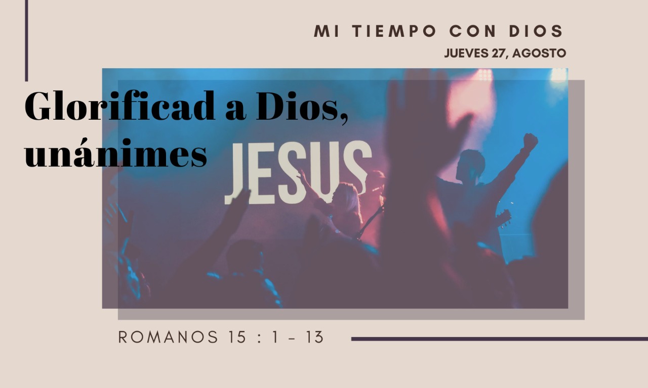 Glorificad a Dios, unánimes