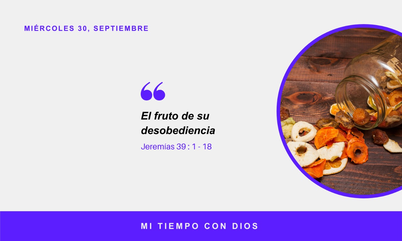 El fruto de su desobediencia