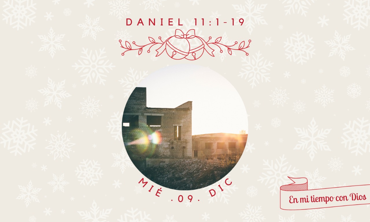 En mi tiempo con Dios de hoy. Daniel 11:1 -19