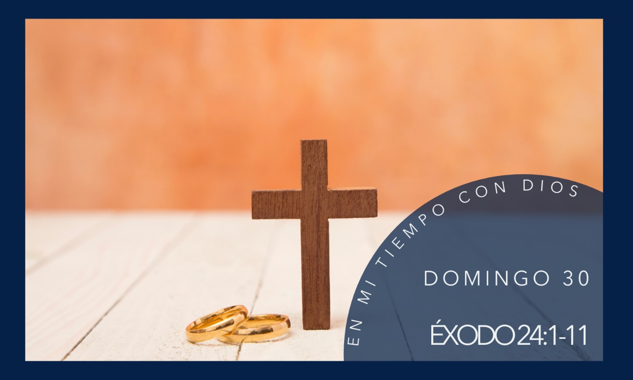 En mi tiempo con Dios de hoy. Éxodo 24: 1-11