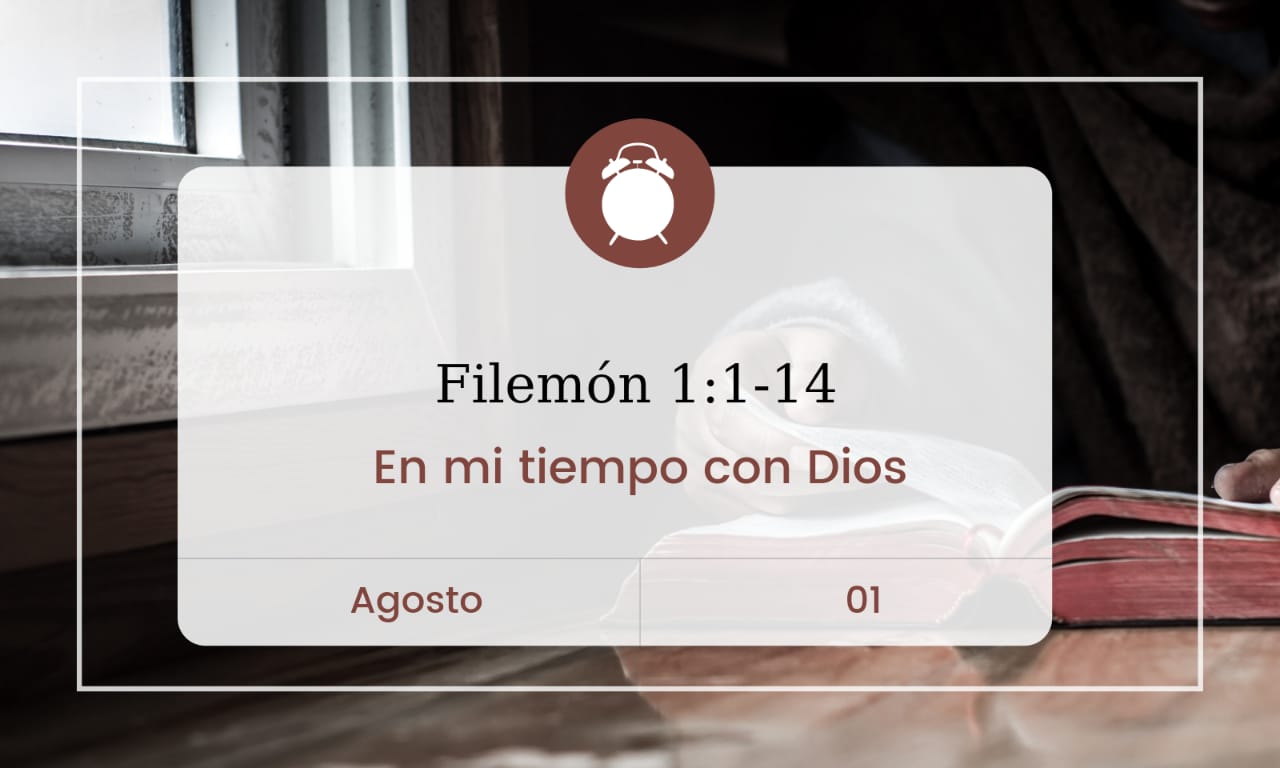 En mi tiempo con Dios de hoy. Filemón 1: 1-14
