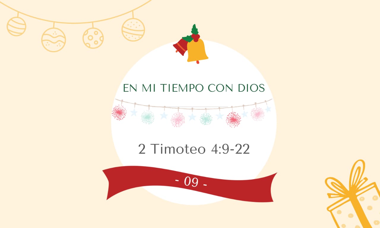 En mi tiempo con Dios de hoy. 2 Timoteo 4: 9- 22