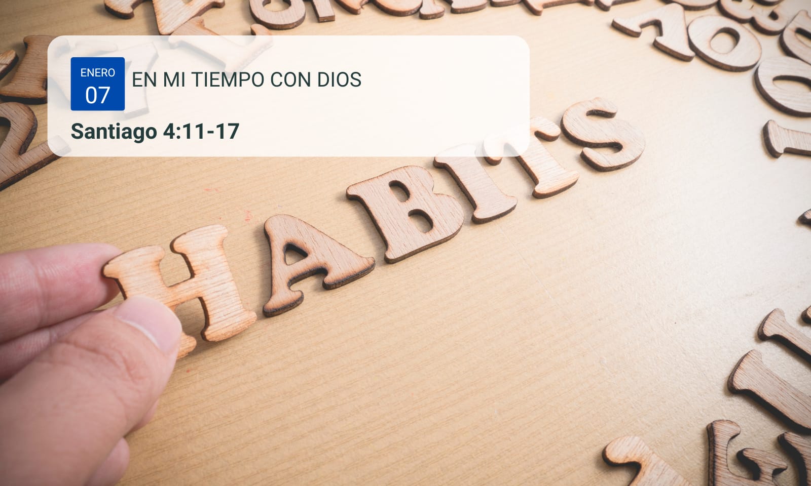 En mi tiempo con Dios de hoy. Santiago 4: 11-17