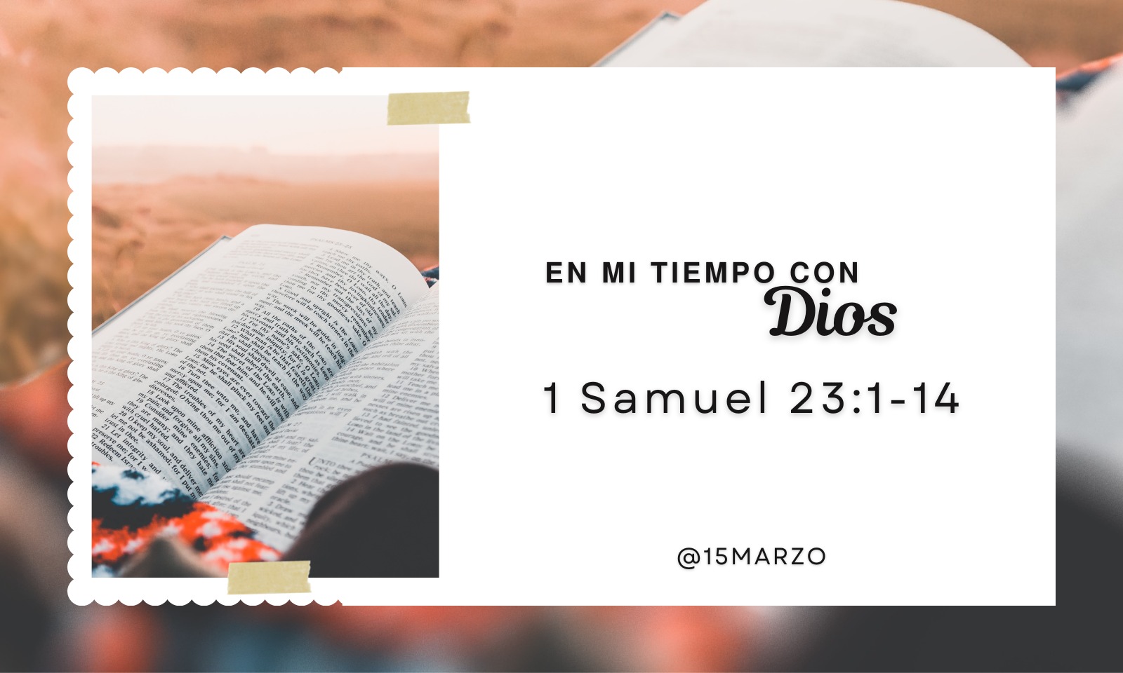 En mi tiempo con Dios de hoy. 1 Samuel 23: 1-14