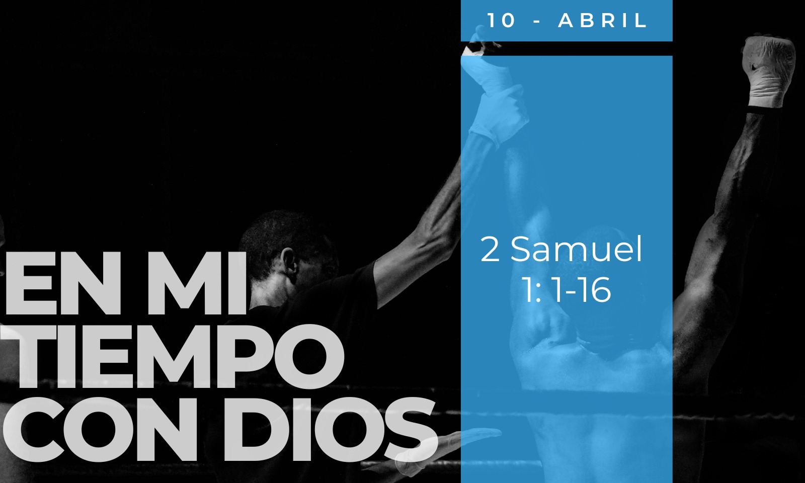 En mi tiempo con Dios de hoy. 2 Samuel 1: 1-16
