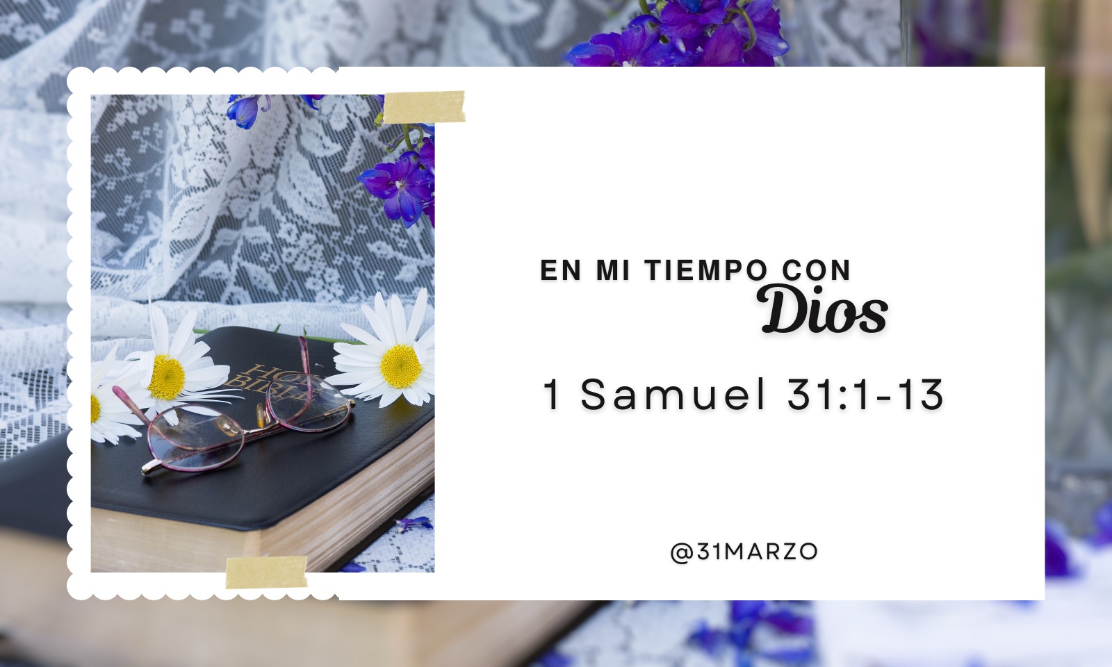 En mi tiempo con Dios de hoy. 1 Samuel 31: 1-13