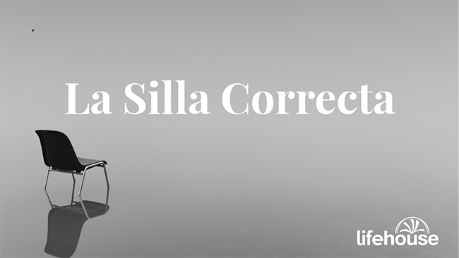 La silla correcta