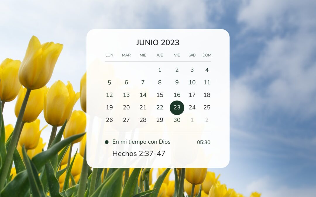 En mi tiempo con Dios de hoy. Hechos 2: 37-47