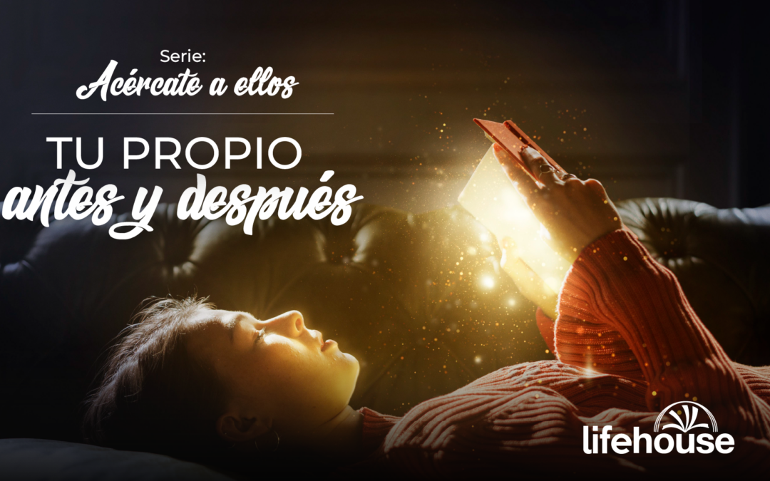 Mensaje 6: Tu Propio Antes y Después