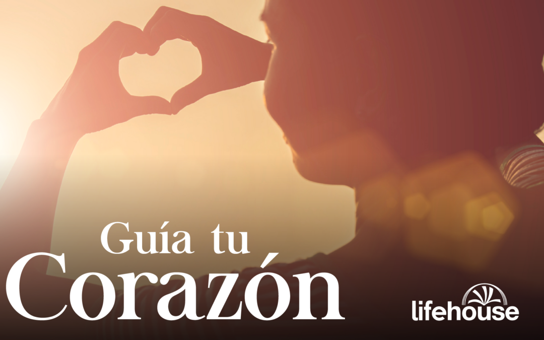 Guía tu corazón
